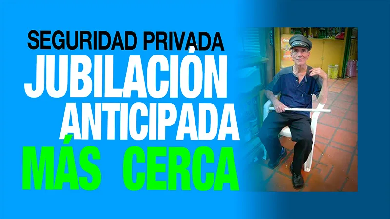 Vídeo | Jubilación anticipada sin penalizaciones para la Seguridad Privada